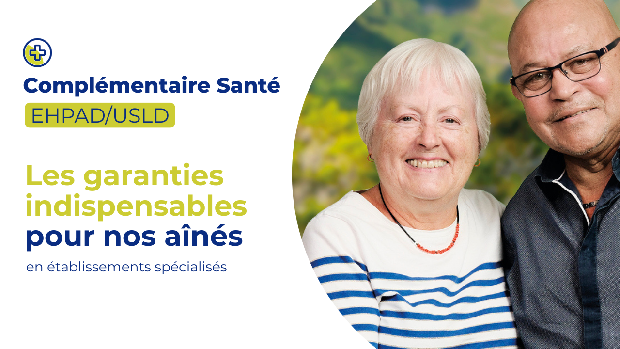 Complémentaire santé EHPAD : les garanties indispensables pour nos ainés en établissements spécialisés